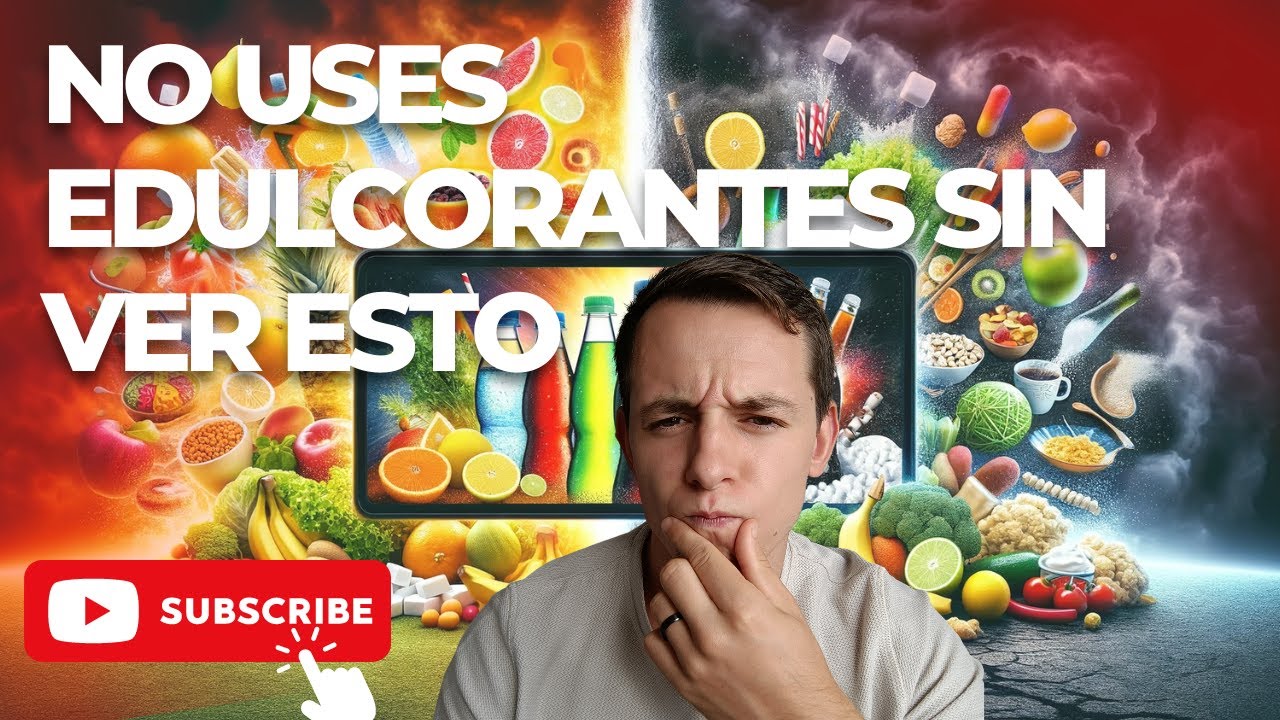 Los EDULCORANTES NO son Saludables   Toda la verdad