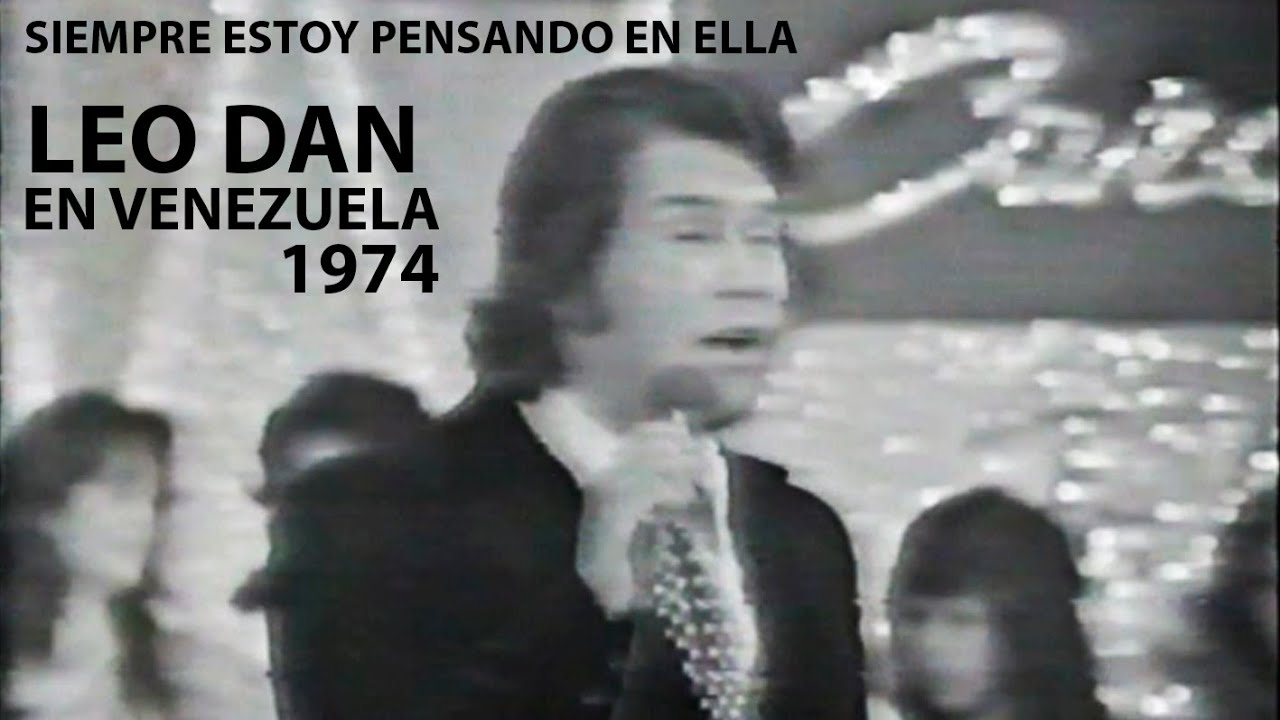 Leo Dan | Oscar Martínez | Siempre estoy pensando en ella | 1974