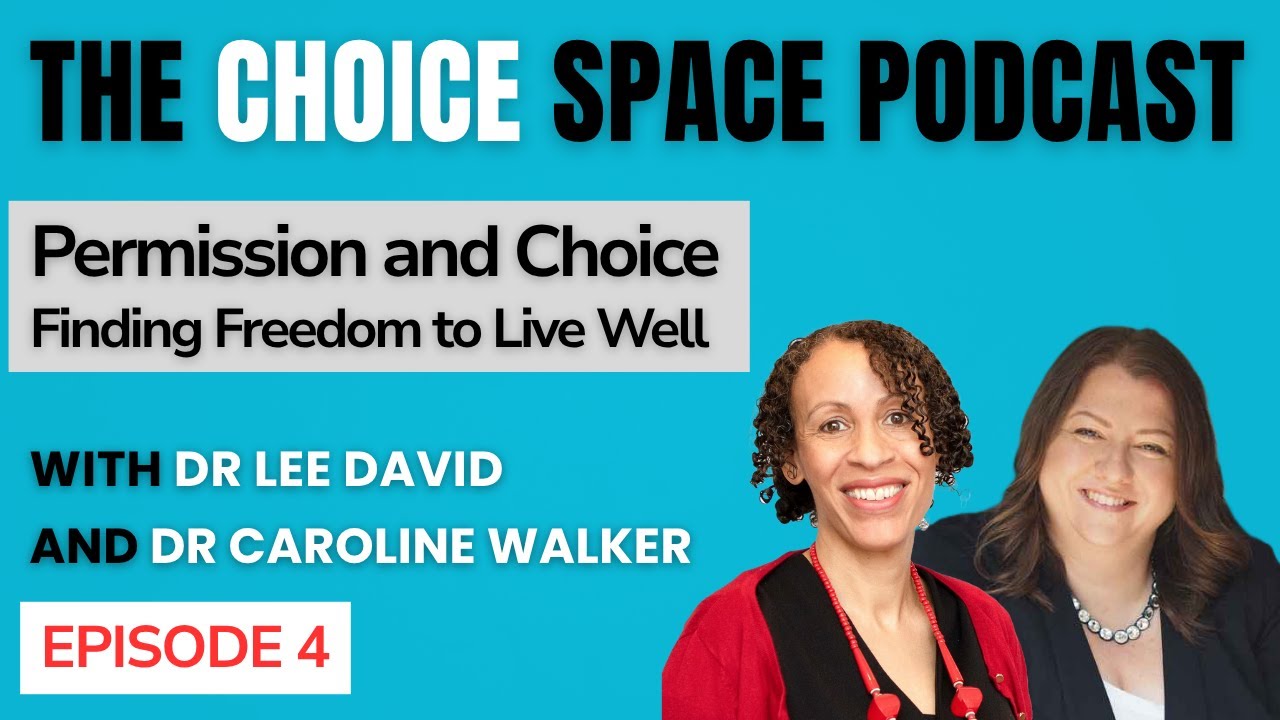 Permission and Choice: Finding Freedom to Live Well