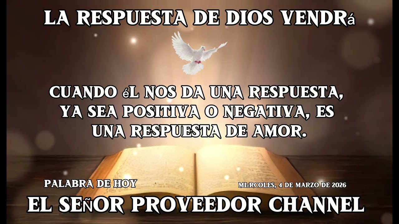 La respuesta de Dios vendrá 📽 Palabra de Hoy miércoles, 4 de marzo de 2026
