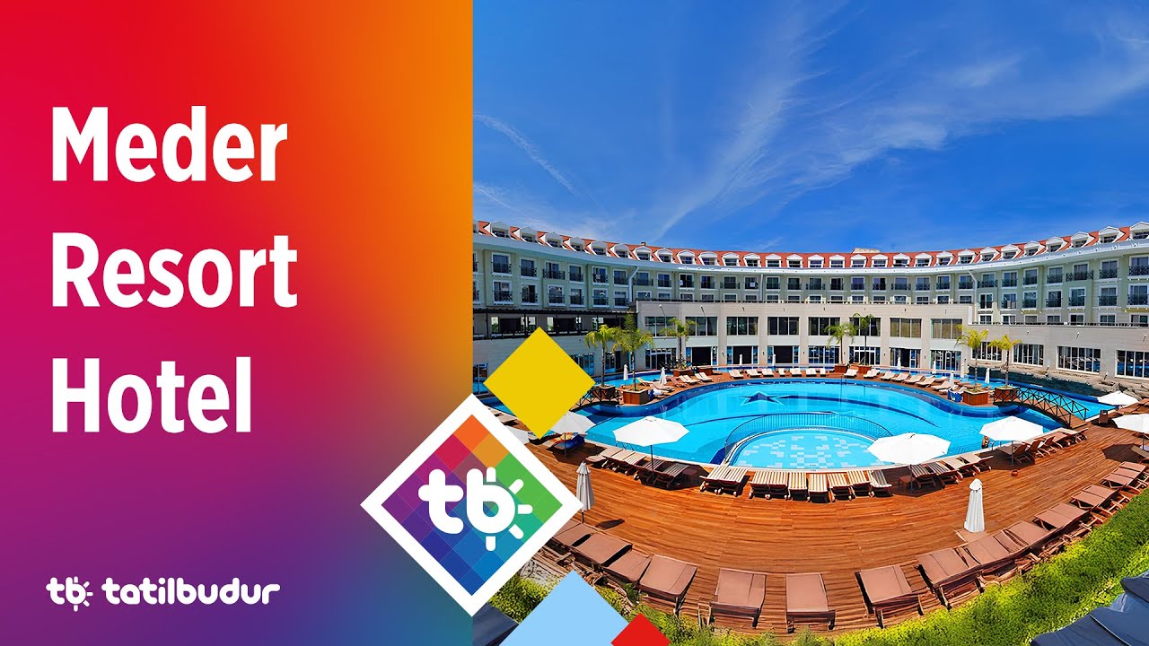 Meder Resort Hotel - TatilBudur