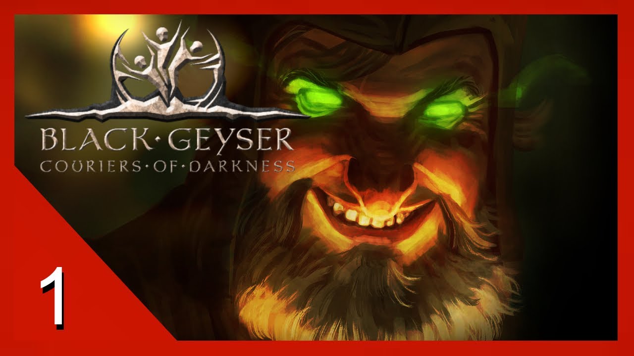 The Surviving Servant - Black Geyser: Couriers of Darkness - Let's Play - 1