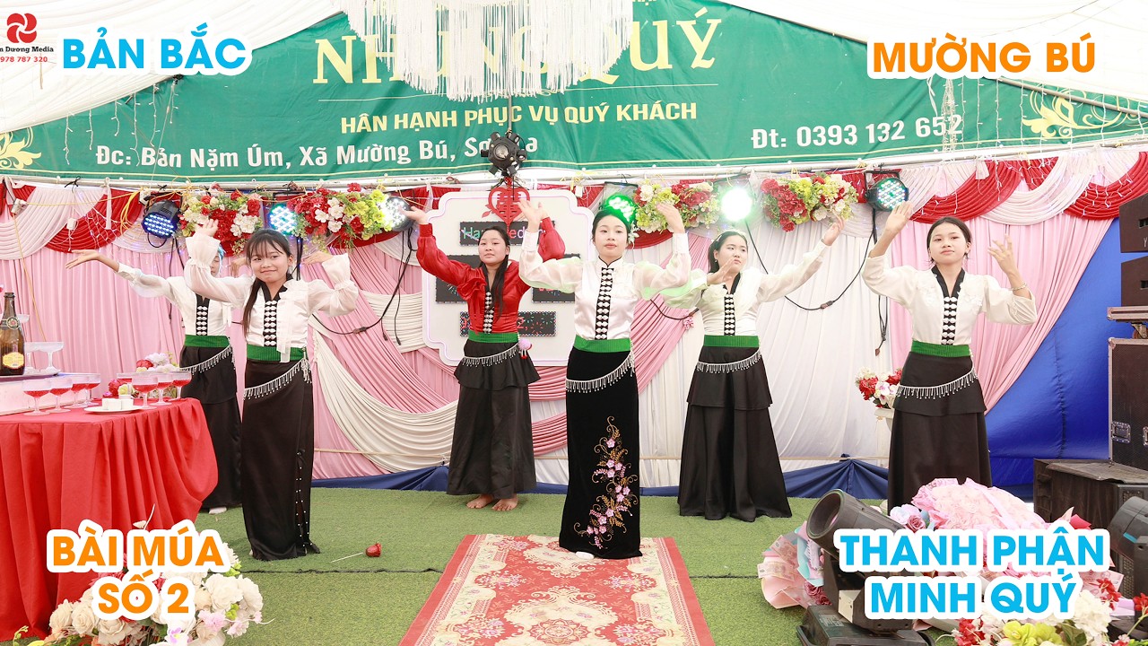 MÚA 02 MỪNG LỄ VU QUY - THANH PHẬN & MINH QUÝ ll BẢN BẮC - MƯỜNG BÚ - SƠN LA