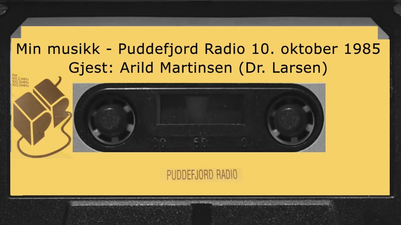 Arild Martinsen (Dr Larsen) - Min Musikk - Puddefjord Radio 10. oktober 1985