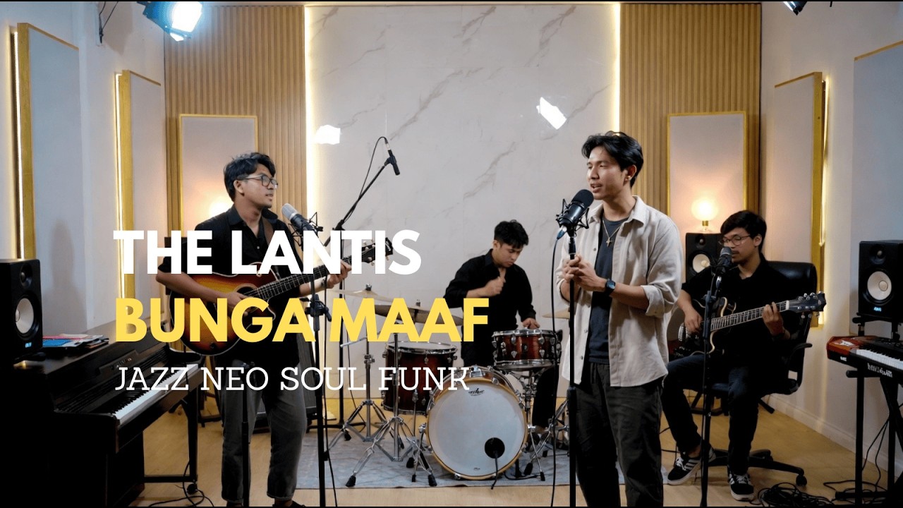 THE LANTIS - BUNGA MAAF COVER JAZZ NEO SOUL FUNK