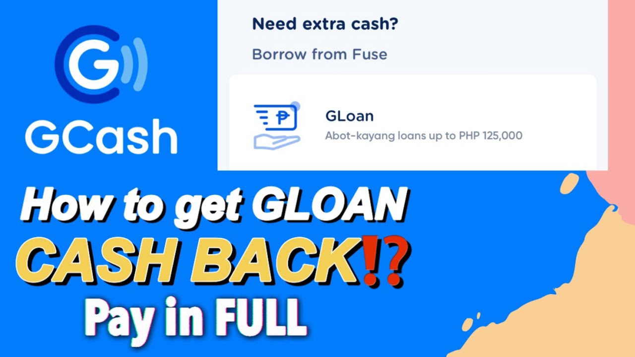 How to get a CASH BACK in GCASH GLOAN