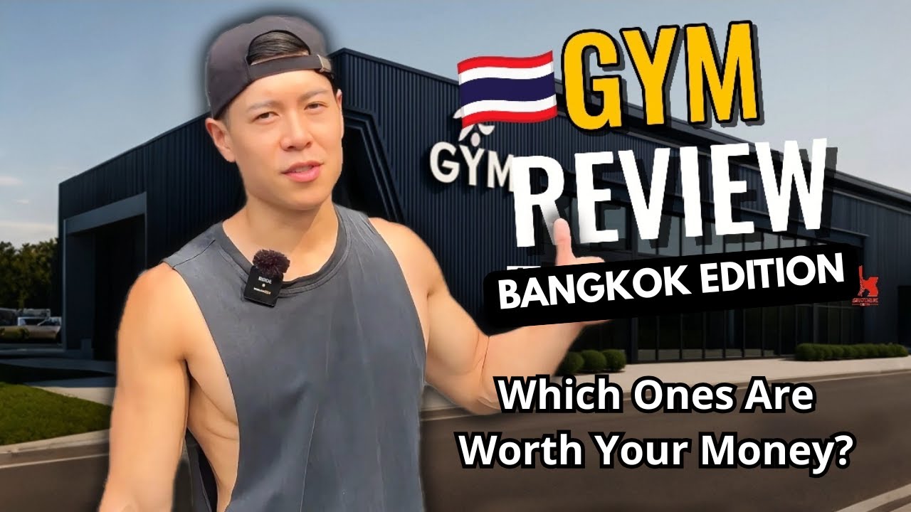 Which Gym in Bangkok Is Actually Worth Your Money? (Top 5 Reviewed)