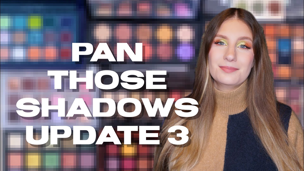 Pan Those Eyeshadows ✨ Update 2 ✨ | sofiealexandrahearts