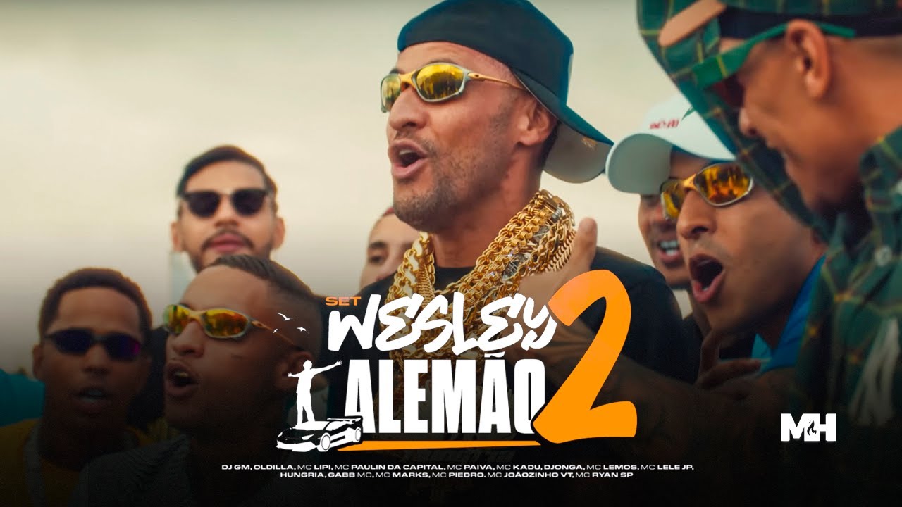 SET WESLEY ALEMÃO 2 - MC Paulin da Capital, MC Lipi, MC Kadu, MC Ryan SP, MC Paiva, Djonga, Hungria