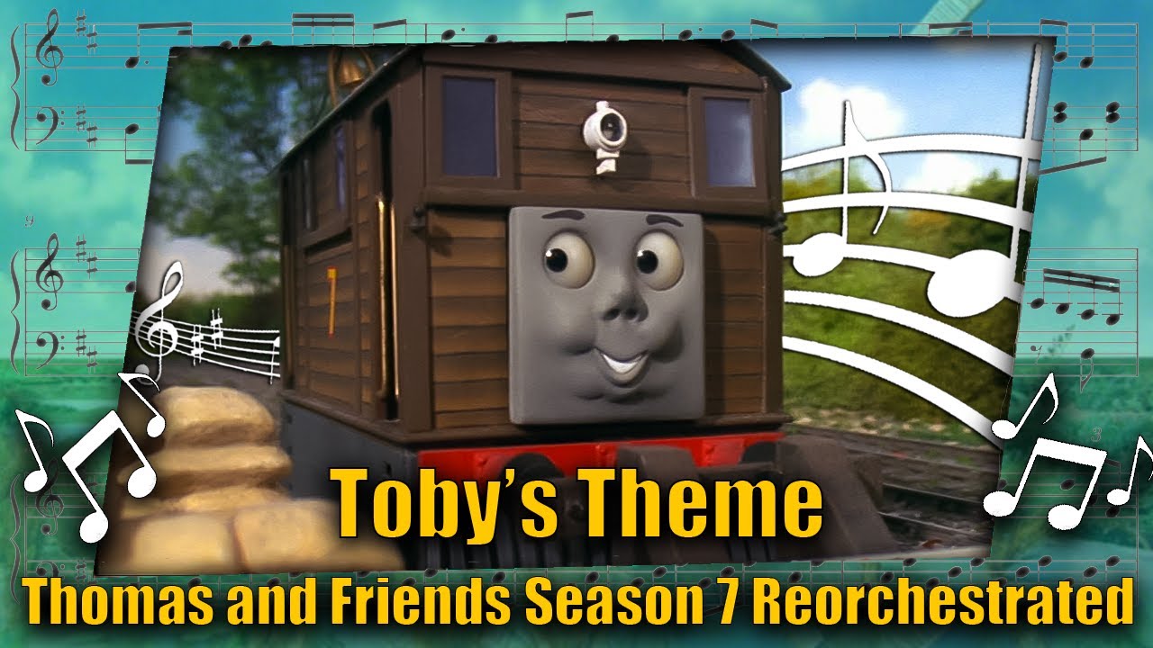 Toby’s Theme: Thomas and Friends Season 7 Reorchestrated (Free to Use)