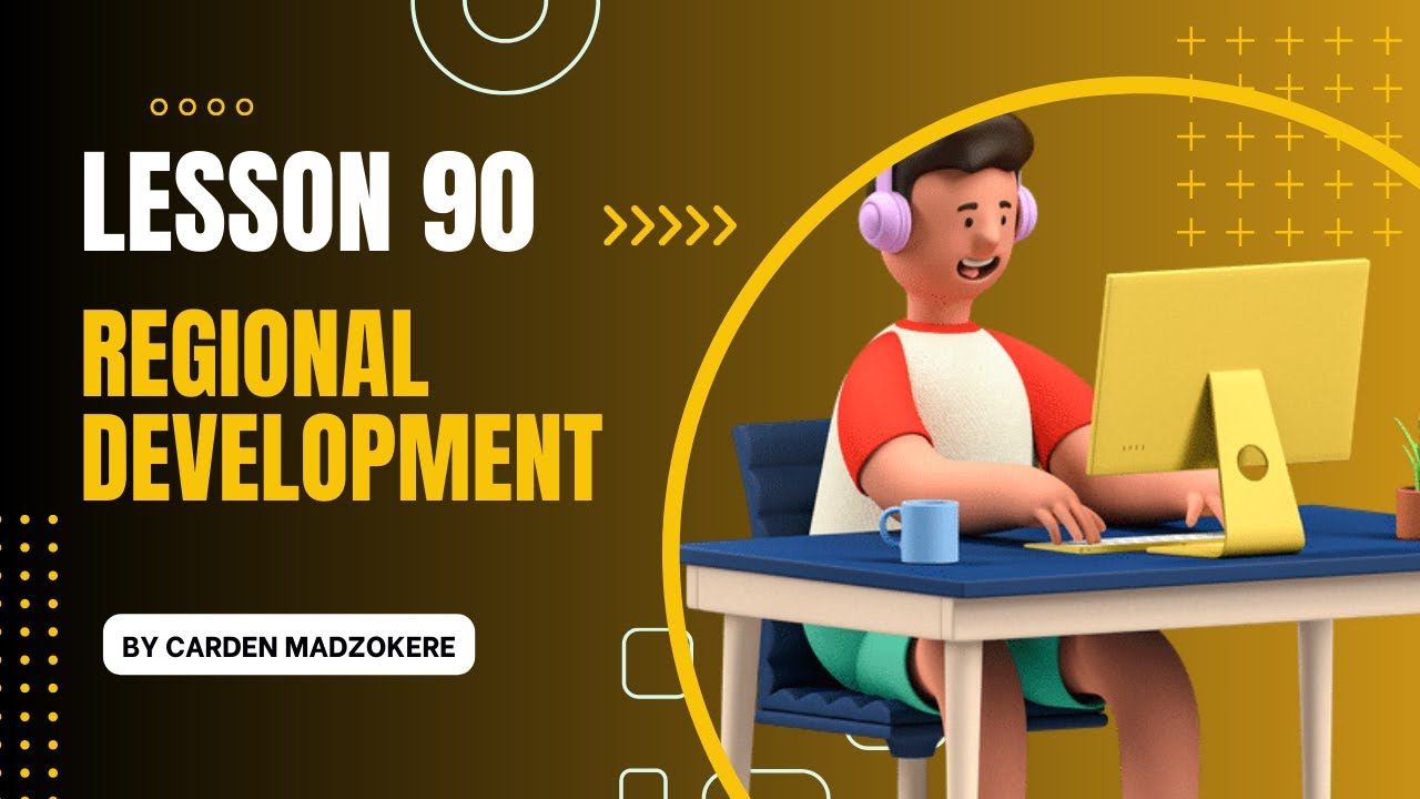 Lesson 90 Regional Development TDBS by Carden Madzokere #economics