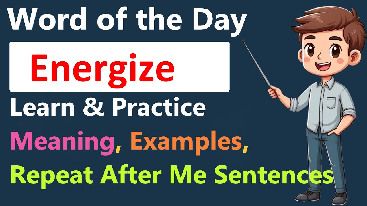 Word of the Day : Energize  | Power Up Your Vocabulary | Everyday English Excellence
