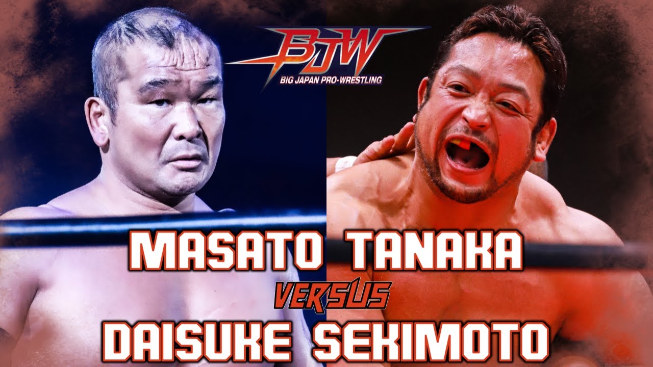 Masato Tanaka (田中 将斗) vs Daisuke Sekimoto (関本 大介) | BJW 28/04/2008 | Match Highlights