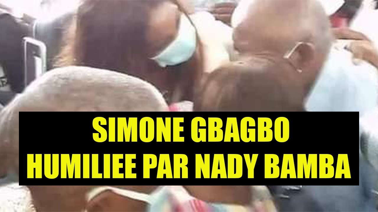 Nady Bamba humilie Simone Gbagbo - Elle salue et elle part