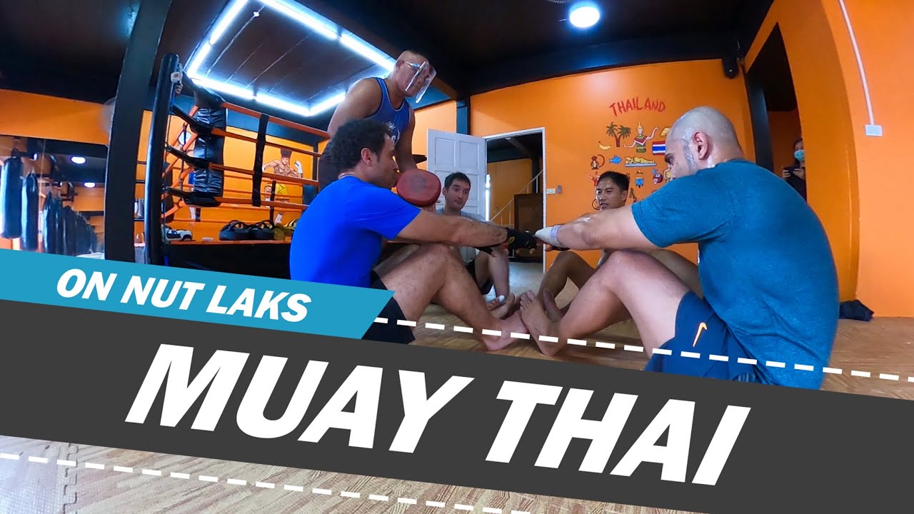 Review of Laks Muay Thai - On Nut Bangkok, Thailand