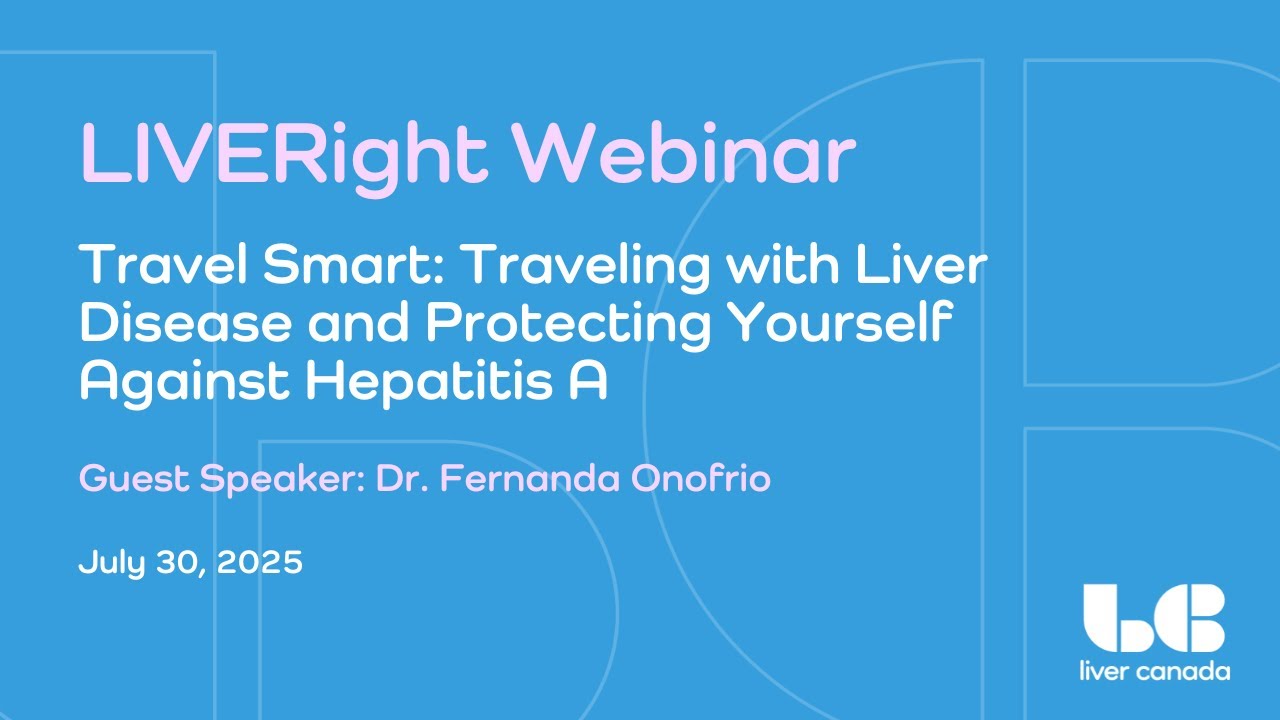 LIVERight Webinar: Traveling with Liver Disease and Protecting Yourself Against Hepatitis A