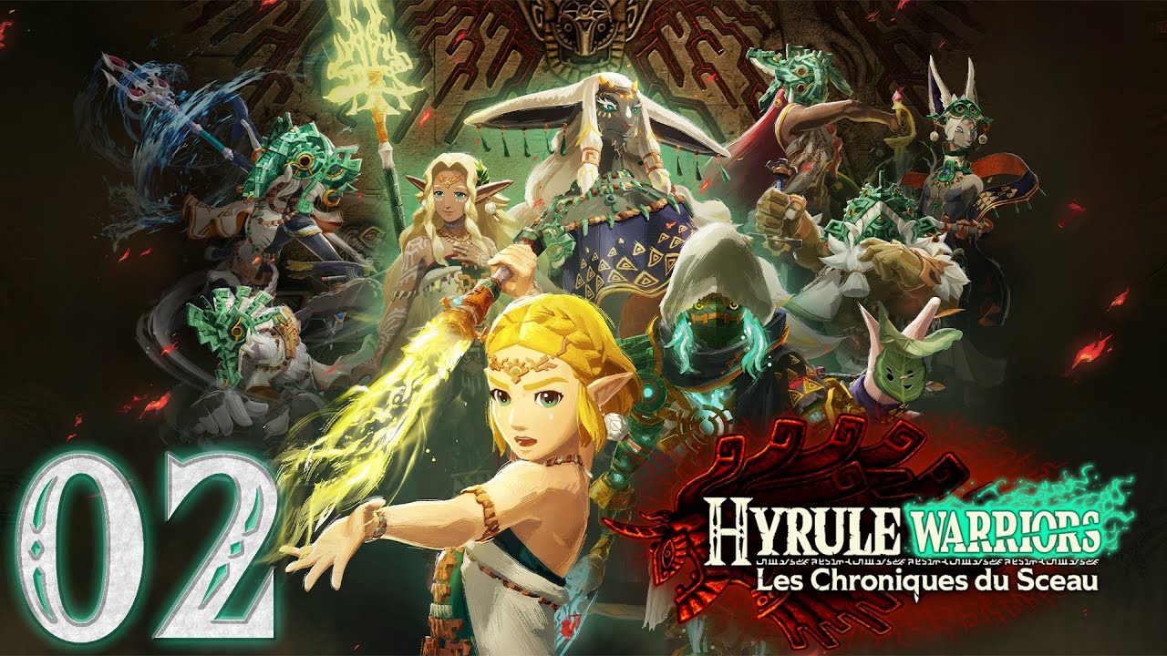 Hyrule Warriors : Les Chroniques du Sceau - 02