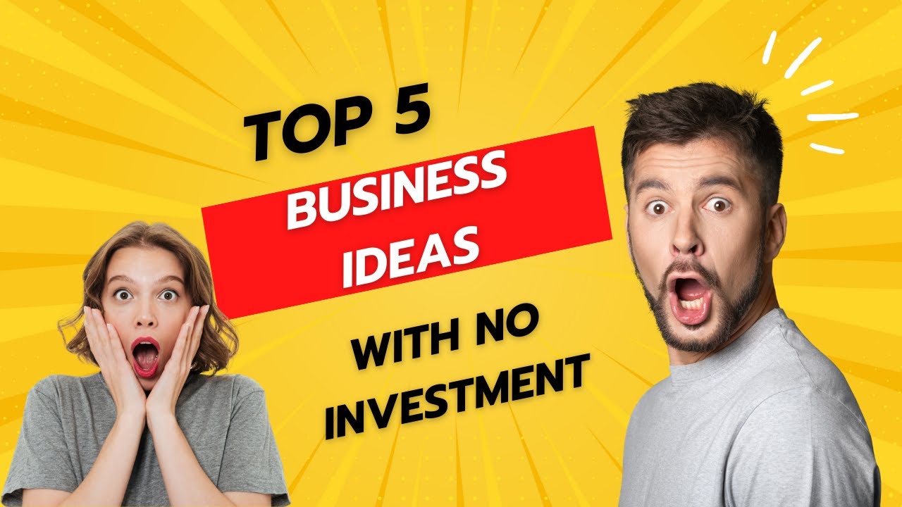 Zero to Hero: Top 5 Business Ideas with No Investment