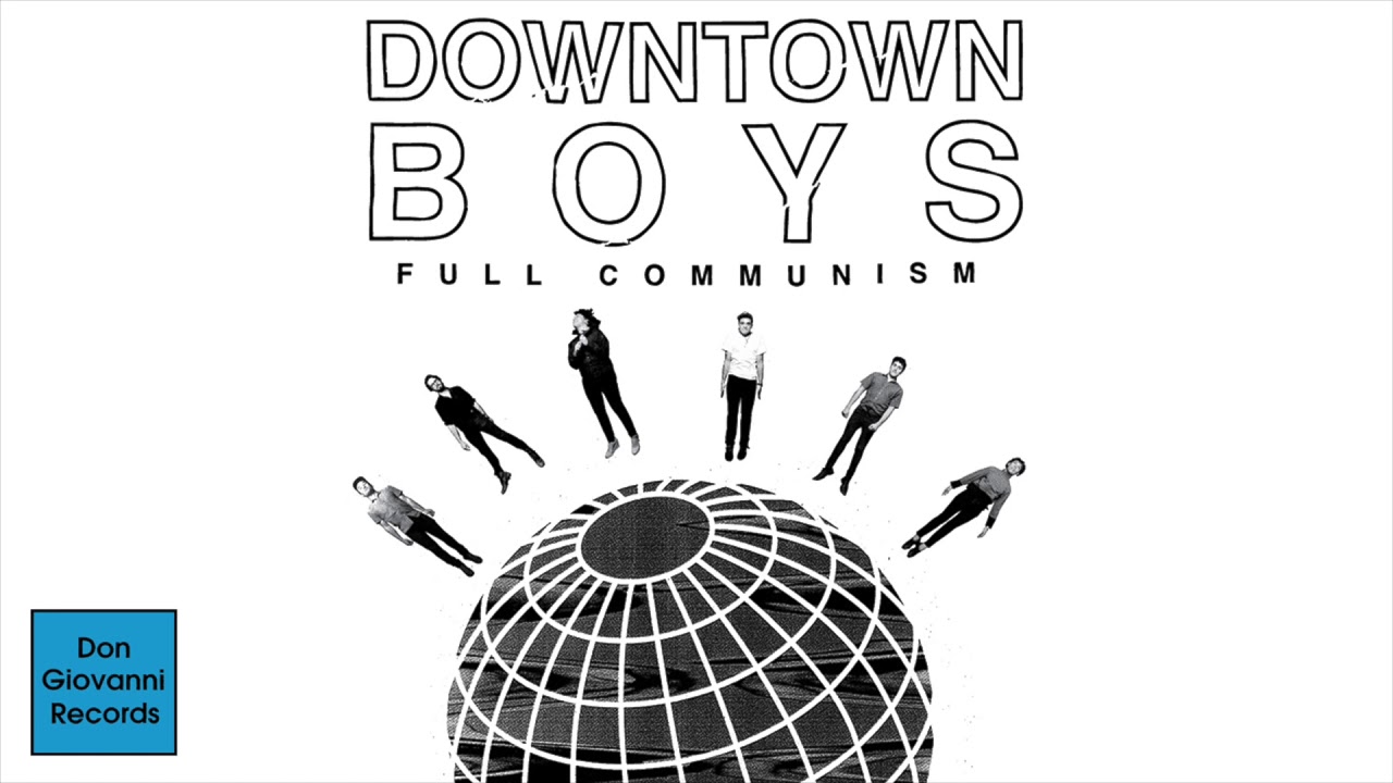 Downtown Boys - Full Communism (2015)