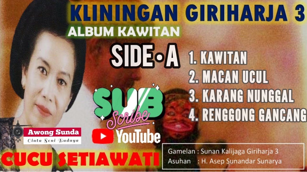 CUCU SETIAWATI || SUNDA KLASIK | KLININGAN GIRIHARJA 3 || ALBUM KAWITAN SIDE•A
