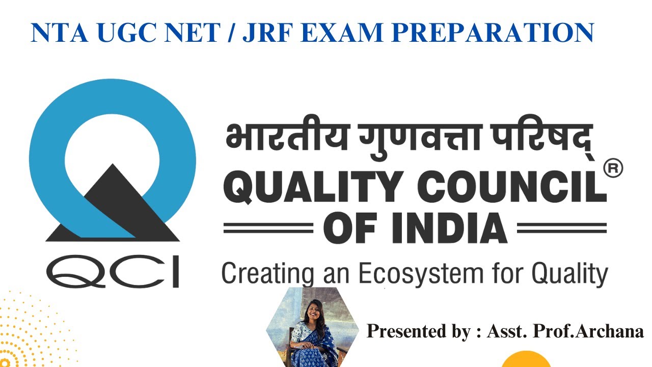 Quality Council of India | Education | UGC NET/JRF | Paper 1 |