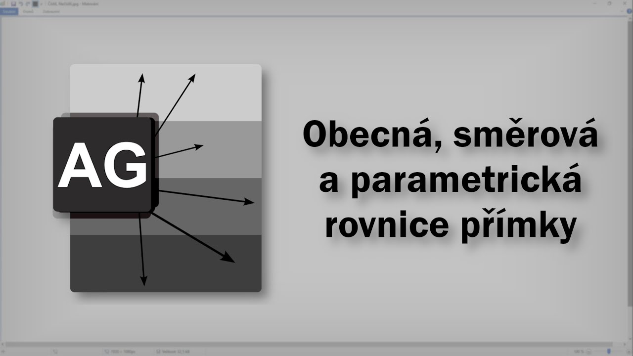 Analytická geometrie - Obecná, směrová a parametrická rovnice přímky