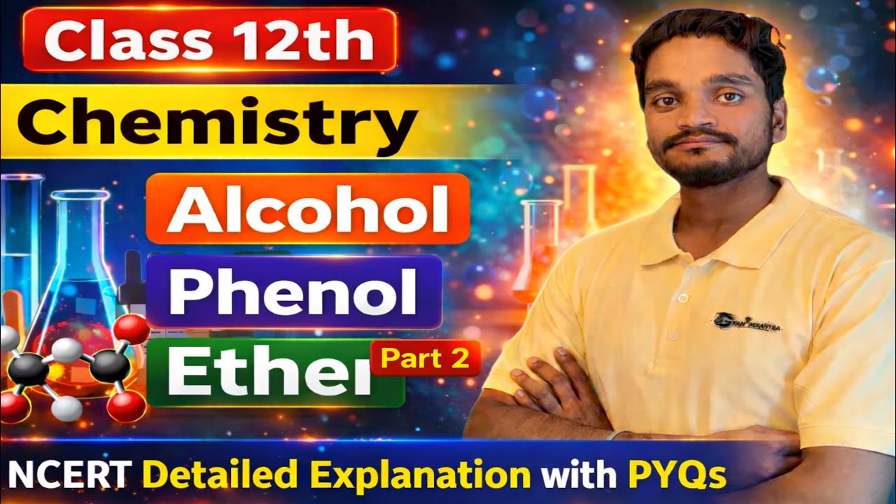 Alcohol Phenol Ether 🔥 Part 2 | Class 12 Chemistry | NCERT + PYQs | Boards + NEET