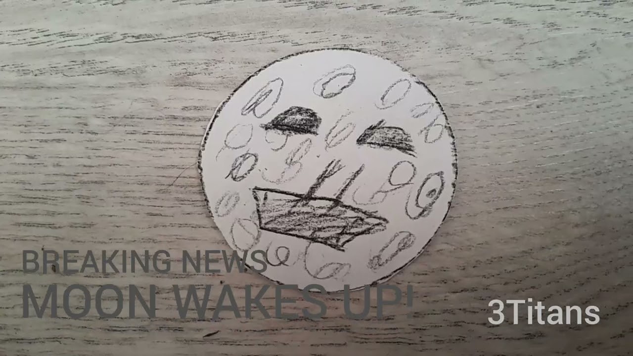 The Moon woke up episode 2