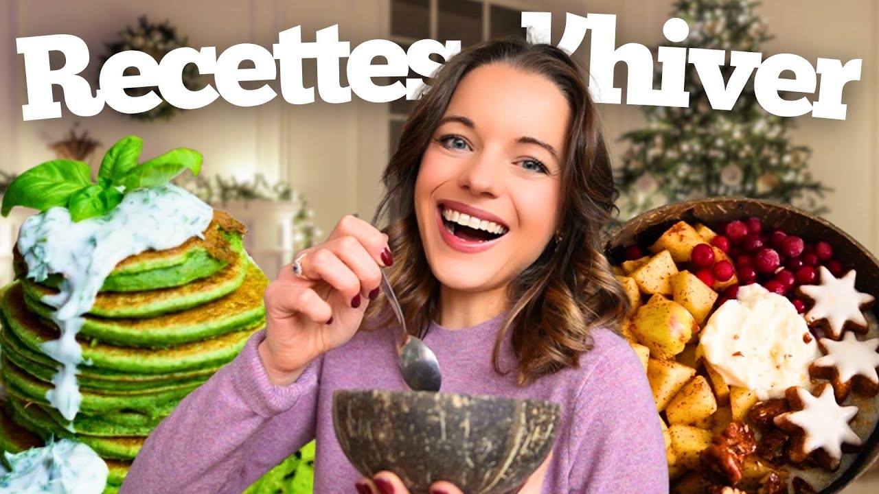 Ce que je MANGE en Hiver l mes recettes SANTÉ et rapides