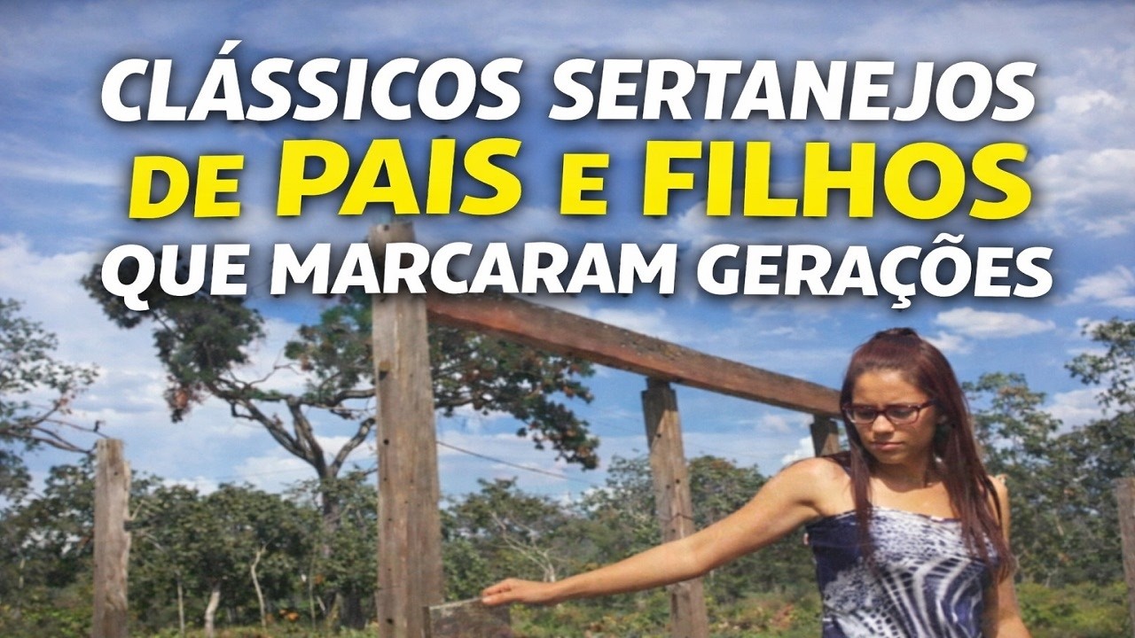 Moda de Viola Raiz Antiga 🎻 Clássicos Sertanejos de Pais e Filhos que Marcaram Gerações