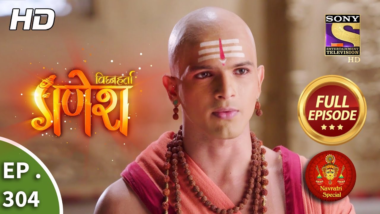 Vighnaharta Ganesh - Ep 304 - Full Episode - 19th October, 2018