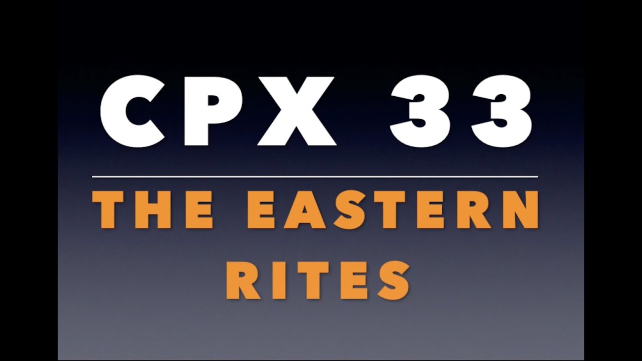 CPX 33: Католики восточного обряда