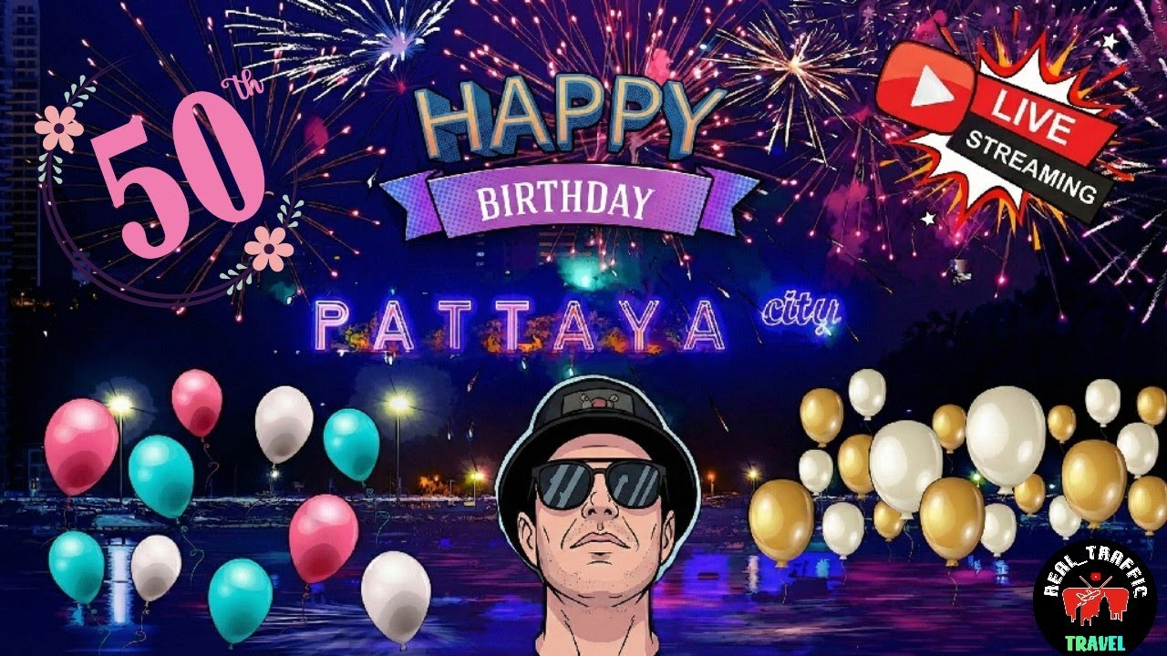 Geburtstags LIVE STREAM aus PATTAYA 🇹🇭