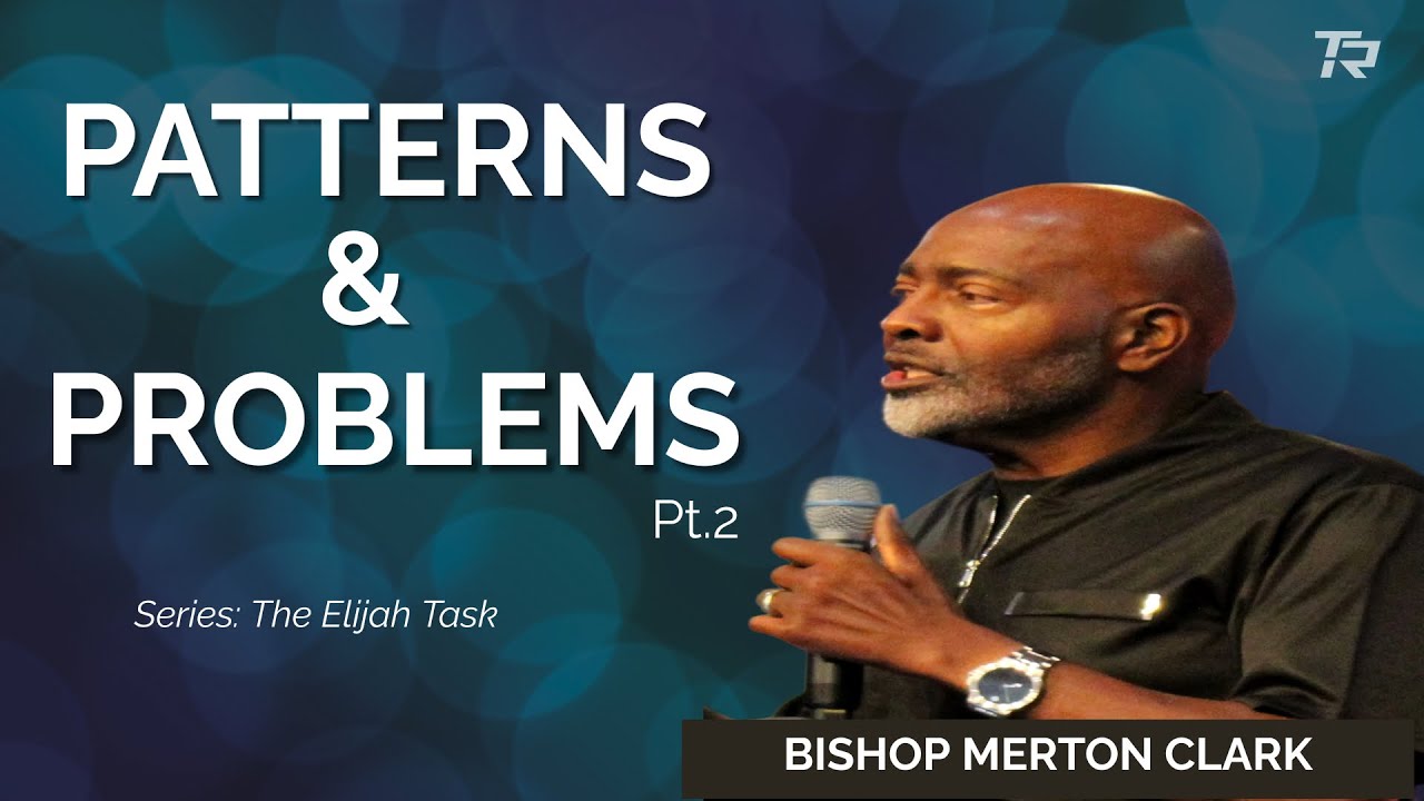Patterns & Problems - Pt2 | Series: The Elijah Task 2025-09-03_7pm