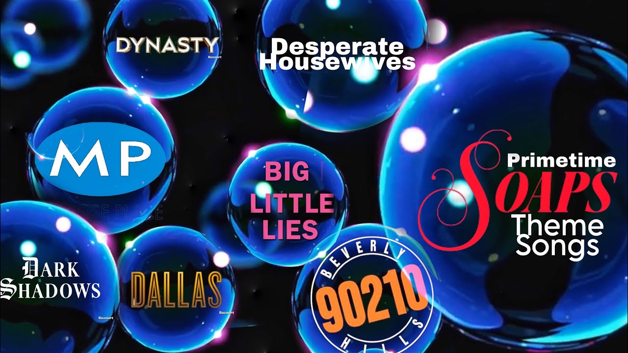 Primetime Soaps Theme Songs