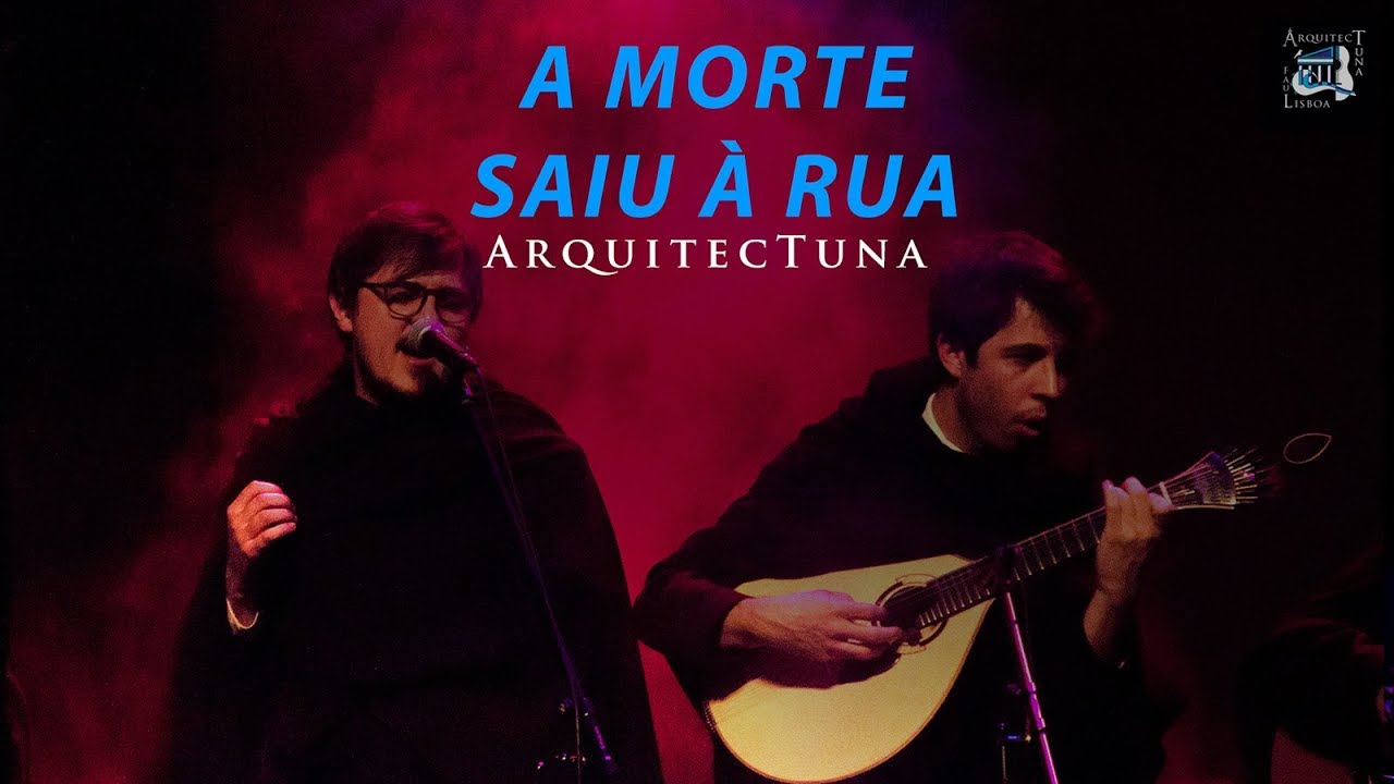 ArquitecTuna - A Morte Saiu à Rua