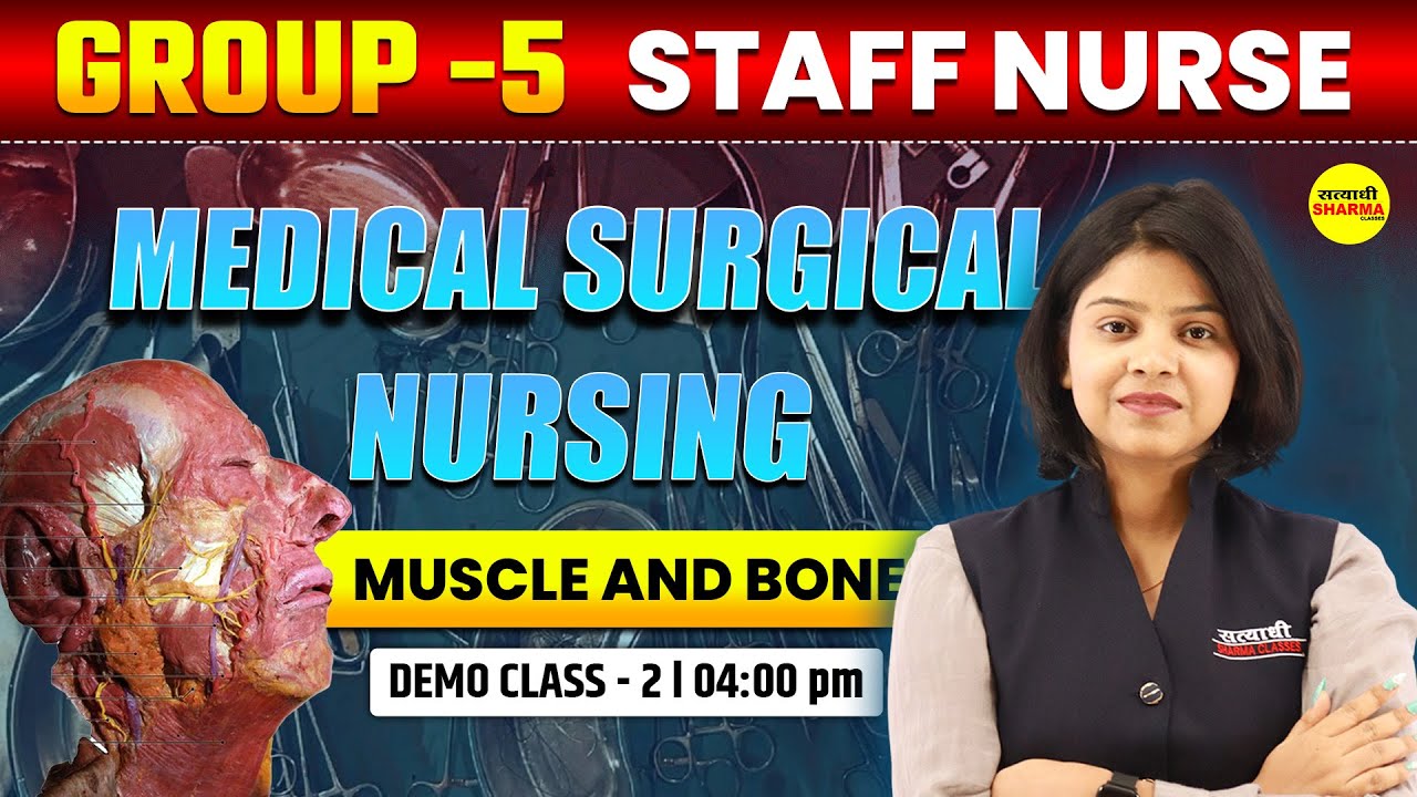 GROUP-5 STAFF NURSE | MEDICAL SURGICAL NURSING | MUSCLE AND BONE | DEMO CLASS | NURSING EXAM 2026