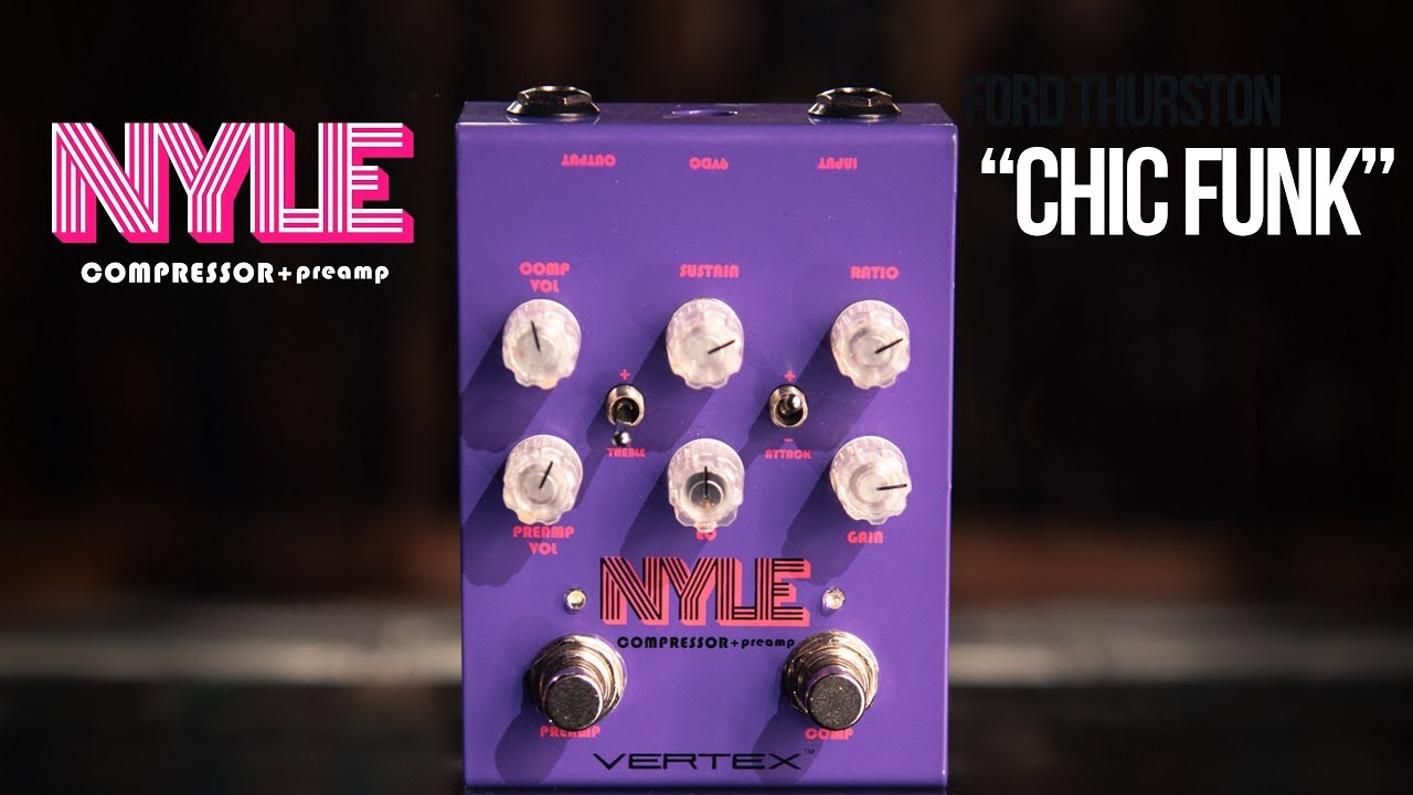 NYLE Compressor +Preamp | Chic Funk
