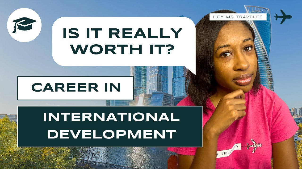 Why You Should Pursue A Career In International Development | Travel Jobs