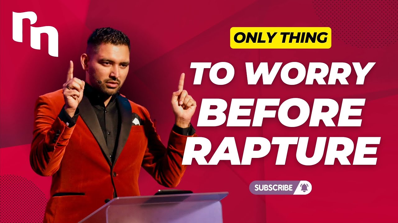 The Only Thing You Need to Worry about Before Rapture | Shyju Mathew