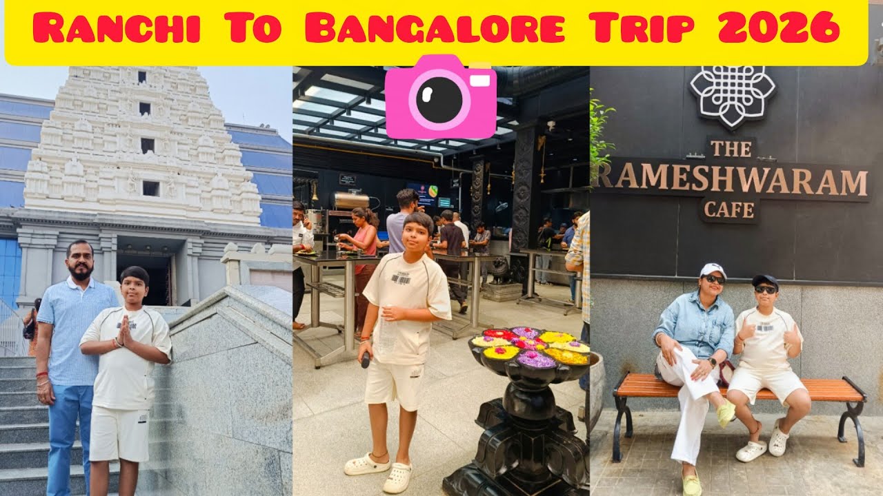 Ranchi To Bengaluru Trip