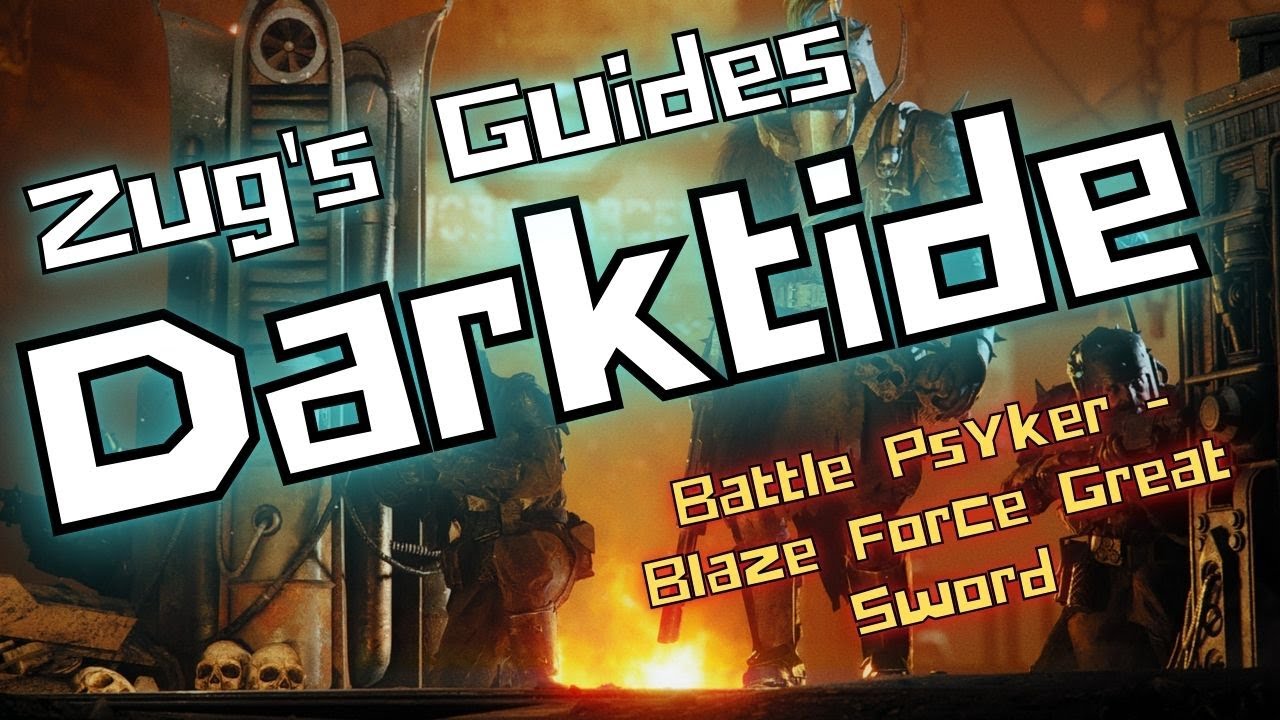 Warhammer 40K: Darktide, Grim Protocols - Battle Psyker - Blaze Force Great Sword, Scriers Gaze