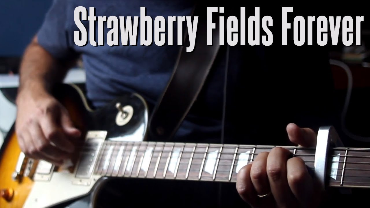 Strawberry Fields Forever - The Beatles [fingerstyle electric guitar cover]