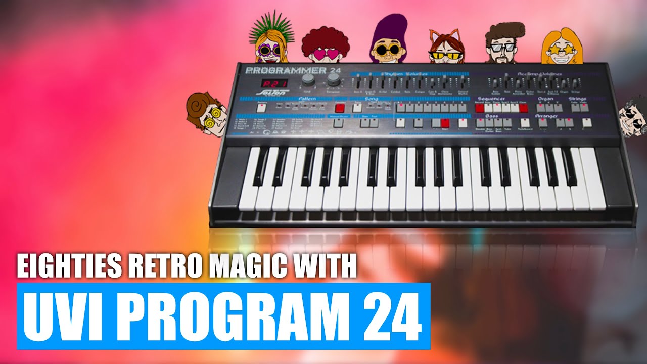 Retro eighties magic with UVI Program 24