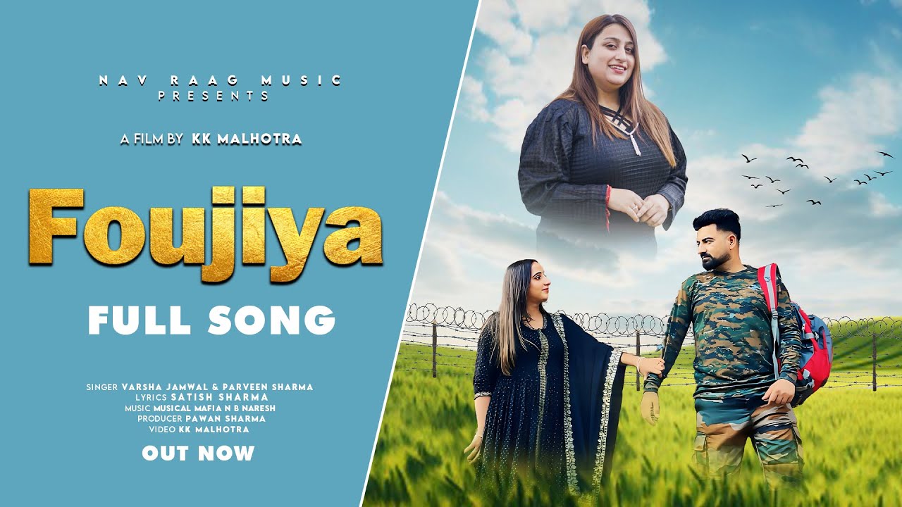 Foujiya | Full Video | Varsha Jamwal | Parveen Sharma | Mahi Mahira | New Dogri Song 2025