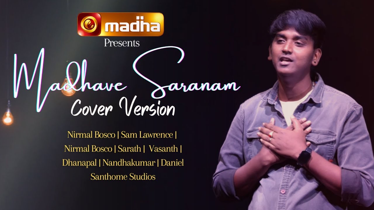 Madhave Saranam (மாதாவே சரணம் ) | Cover Song | Nirmal Bosco | Sam Lawrence | 4K | #madhatv