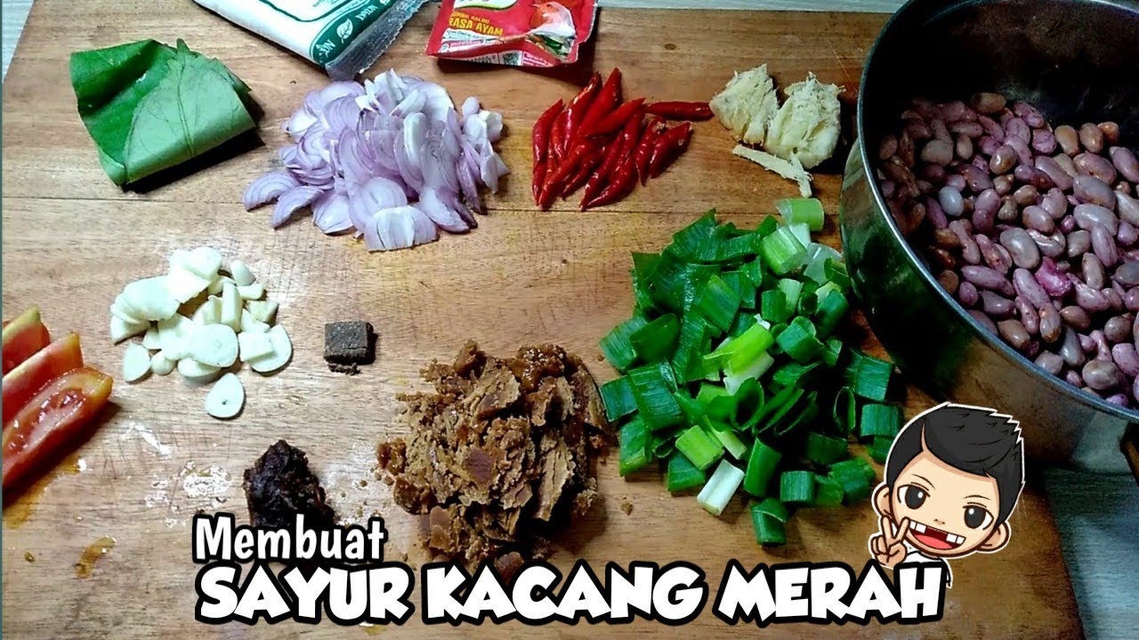 MEMBUAT SAYUR KACANG MERAH - ANGEUN KACANG KHAS SUNDA