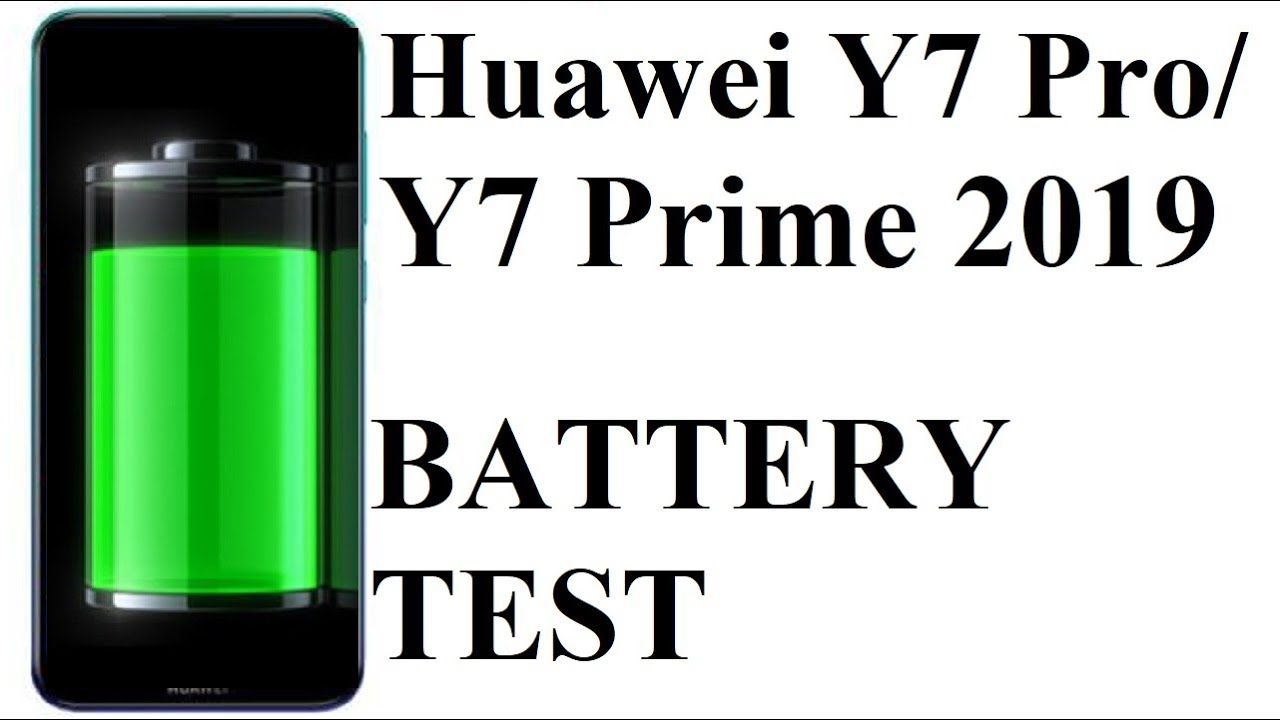 Huawei Y7 Prime 2019 / Y7 Pro 2019 - BATTERY DRAIN TEST