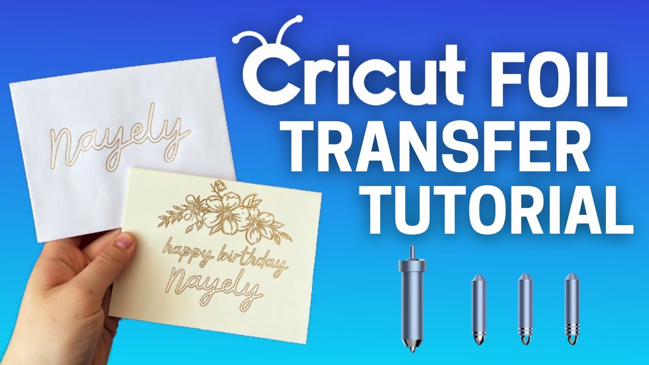 CRICUT FOIL TRANSFER TOOL TUTORIAL FOR BEGINNERS // How to Make Gold & Silver Foil Greeting Cards