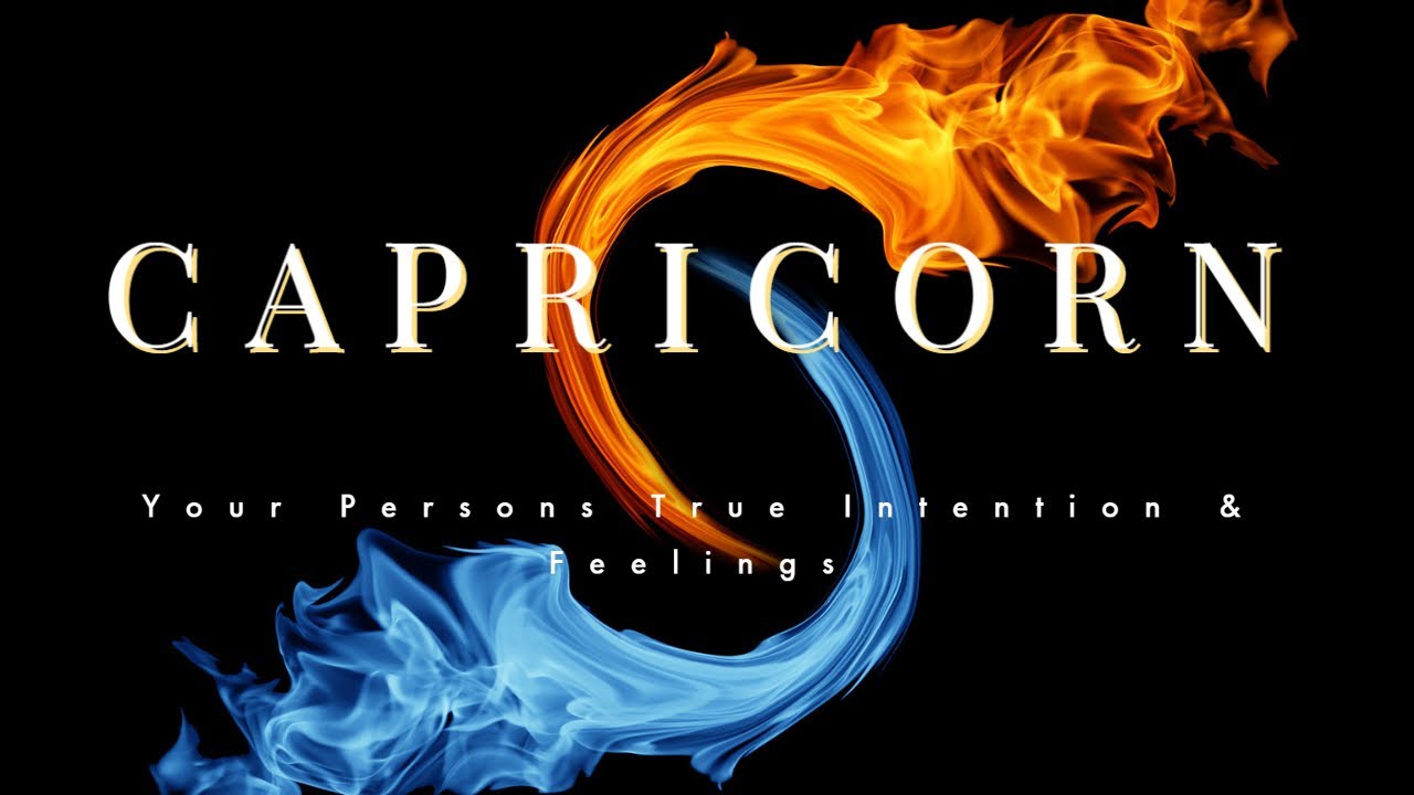CAPRICORN..♑YOUR PERSONS TRUE FEELINGS AND INTENTIONS💕THEY WANT WHAT THEY CANT HAVE 💕TWINFLAME